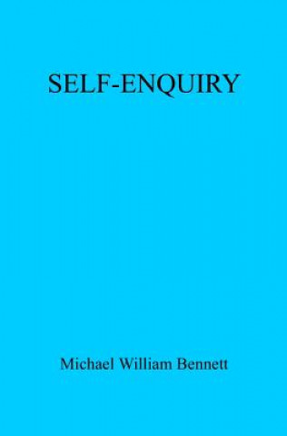Knjiga Self-Enquiry Michael William Bennett