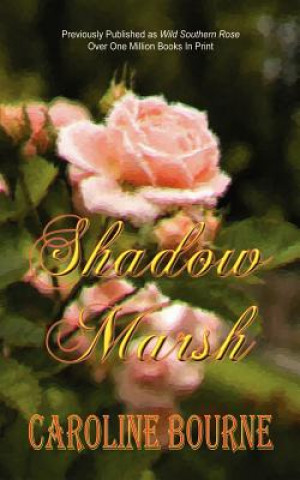 Knjiga Shadow Marsh Caroline Bourne