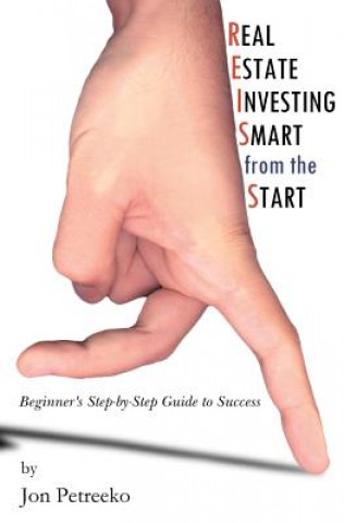 Könyv Real Estate Investing: Smart from the Start Jon Petreeko