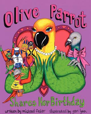 Kniha Olive Parrot Shares her Birthday Michael Feder