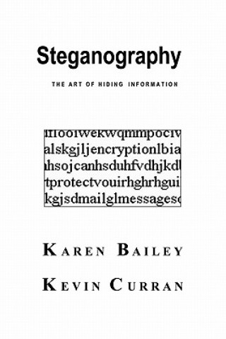 Libro Steganography Karen Bailey