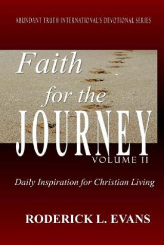 Carte Faith for the Journey (Volume II) Roderick L Evans