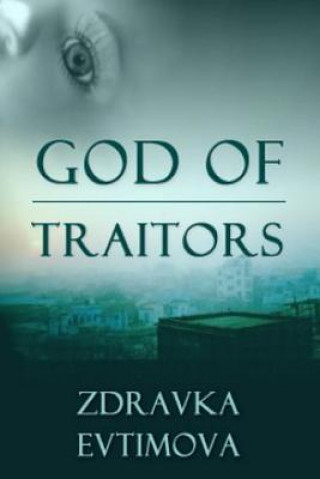 Kniha God of Traitors Zdravka Evtimova