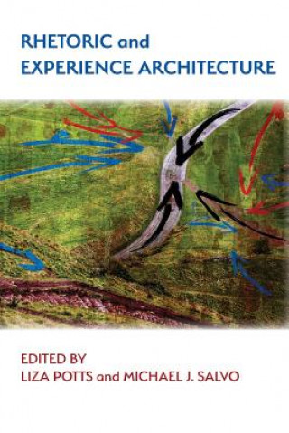 Buch Rhetoric and Experience Architecture Liza Potts