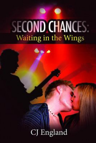 Carte Second Chances: Waiting in the Wings C J England