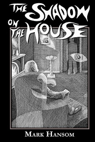 Könyv The Shadow on the House Mark Hansom