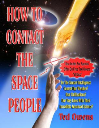 Kniha How To Contact The Space People Ted Owens