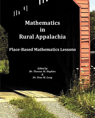 Knjiga Mathematics In Rural Appalachia: Place-Based Mathematics Lessons Theresa Hopkins