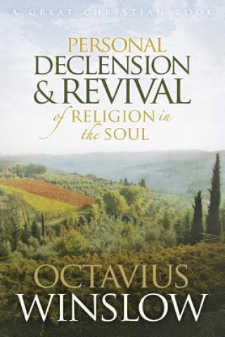 Kniha Personal Declension and Revival of Religion in the Soul Octavius Winslow