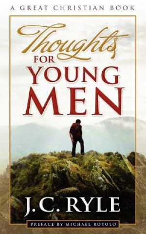 Kniha Thoughts For Young Men J C Ryle