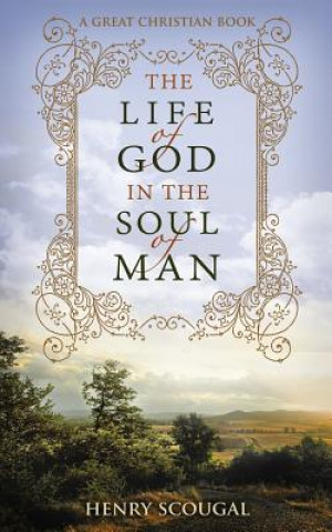 Livre The Life of God in the Soul of Man Henry Scougal