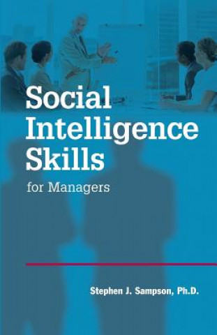 Buch Social Intelligence Skills for Managers Stephen J Sampson Ph D
