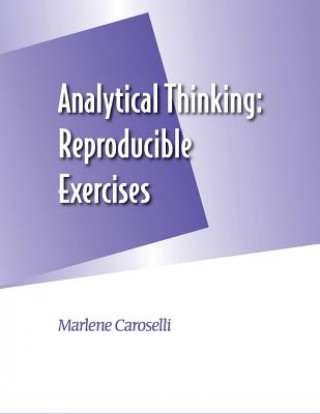 Kniha Analytical Thinking: Reproducible Exercises Marlene Caroselli