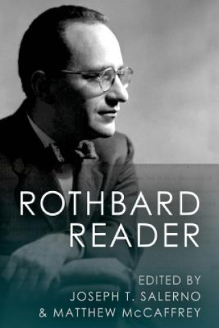 Carte The Rothbard Reader Murray N Rothbard