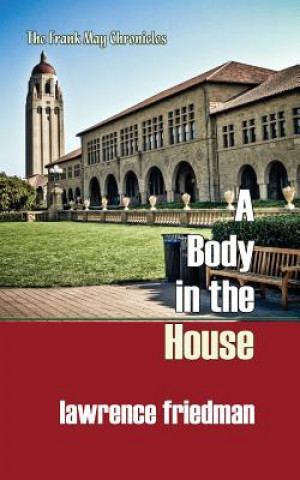 Kniha A Body in the House Lawrence Friedman