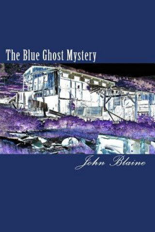 Könyv The Blue Ghost Mystery John Blaine