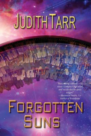 Knjiga Forgotten Suns Judith Tarr