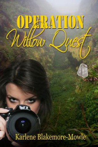 Book Operation Willow Quest Karlene Blakemore-Mowle