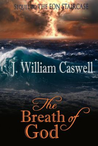 Carte The Breath of God J William Caswell