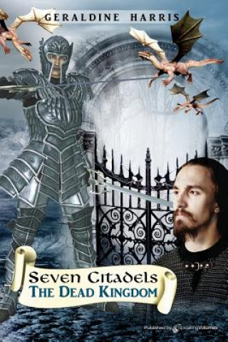 Könyv The Dead Kingdom: Seven Citadels Geraldine Harris