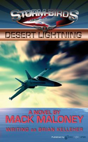Kniha Desert Lightning: Storm Birds Brian Kelleher