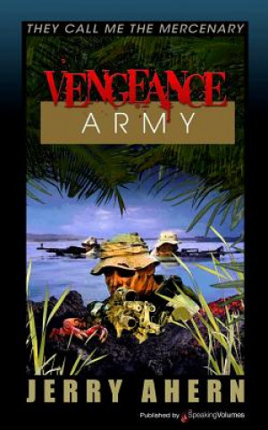 Carte Vengeance Army: They Call Me the Mercenary Jerry Ahern