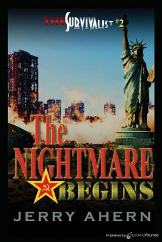 Knjiga The Nightmare Begins: The Survivalist Jerry Ahern