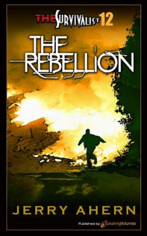 Kniha The Rebellion: Survivalist Jerry Ahern