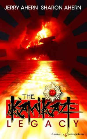 Könyv The Kamikaze Legacy Jerry Ahern
