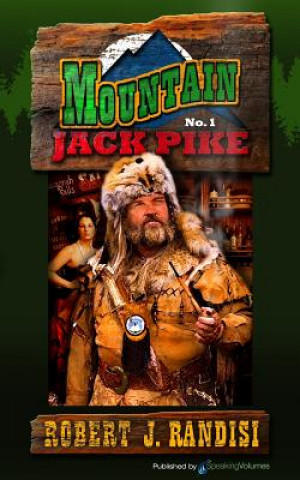 Carte Mountain Jack Pike: Mountain Jack Pike Robert J. Randisi