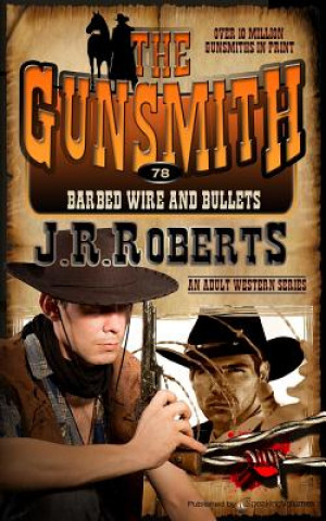 Knjiga Barbed Wire and Bullets J R Roberts