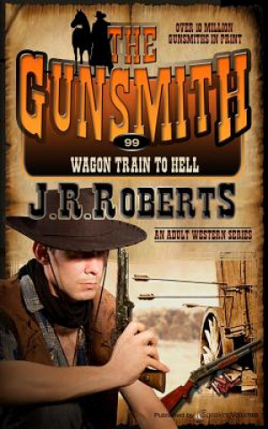 Kniha Wagon Train to Hell J R Roberts