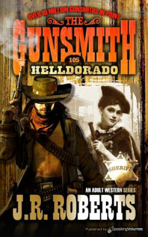 Libro Helldorado J R Roberts