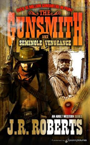 Knjiga Seminole Vengeance J R Roberts