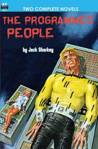 Kniha Programmed People/Slaves of the Crystal Brain Jack Sharkey