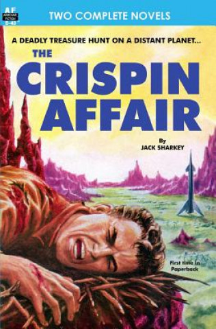 Kniha Crispin Affair, The, & Red Hell of Jupiter Jack Sharkey