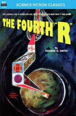 Libro The Fourth "R" George O Smith