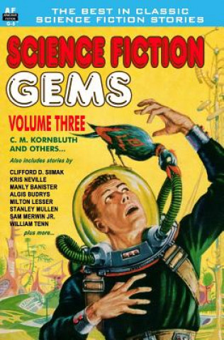 Könyv Science Fiction Gems, Vol. Three: C. M. Kornbluth and others C M Kornbluth
