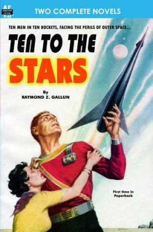 Carte Ten to the Stars & The Conquerors Raymond Z Gallun