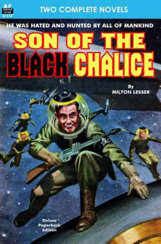 Книга Son of the Black Chalice & Sentry of the Sky Milton Lesser