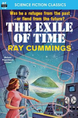 Könyv The Exile of Time Ray Cummings