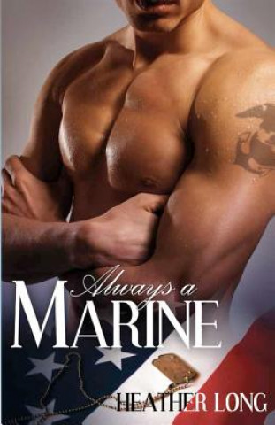 Könyv Always a Marine Heather Long
