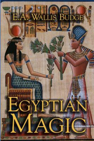 Carte Egyptian Magic E A Wallis Budge
