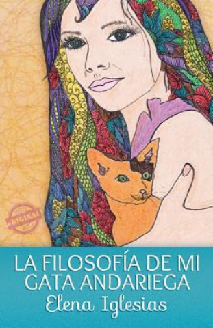 Książka La filosofía de mi gata andariega Elena Iglesias