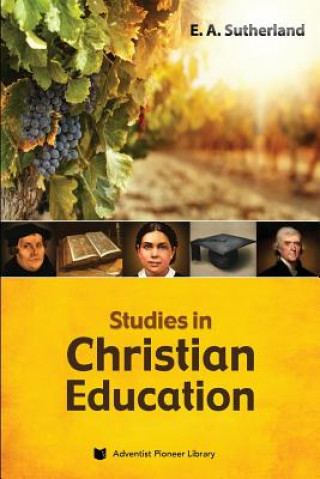 Carte Studies in Christian Education Edward Alexander Sutherland