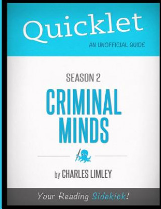 E-kniha Quicklet on Criminal Minds Season 2 (CliffsNotes-like Summary, Analysis, and Commentary) Charles Limley