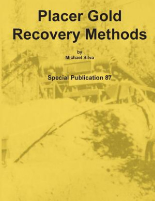 Carte Placer Gold Recovery Methods Michael Silva