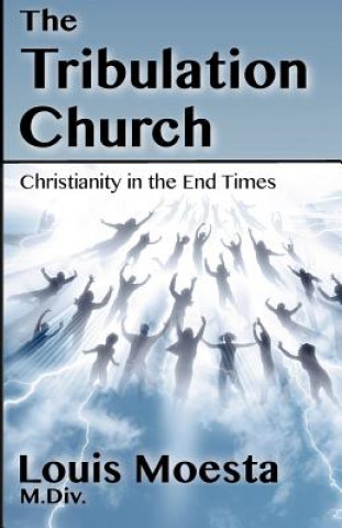Kniha Tribulation Church Louis Moesta