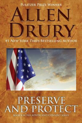 Knjiga Preserve and Protect Allen Drury