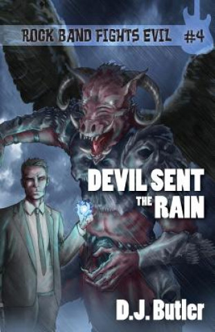Könyv Devil Sent the Rain D J Butler